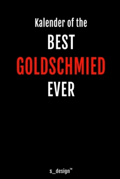 Kalender für Goldschmiede / Goldschmied / Goldschmiedin: Immerwährender Kalender / 365 Tage Tagebuch / Journal [3 Tage pro Seite] für Notizen, Planung ... Erinnerungen, Sprüche (German Edition)