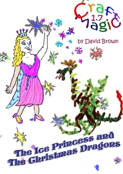 Paperback The Ice Princess and the Christmas Dragons Book