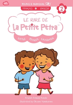 Hardcover Le Rire de la Petite Pétra: Little Petra's Laughter [French] [Large Print] Book