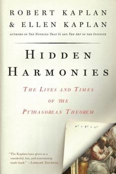 Paperback Hidden Harmonies: The Lives and Times of the Pythagorean Theorem Book