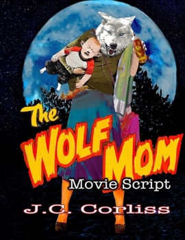 Paperback The Wolf Mom: Movie Script Book