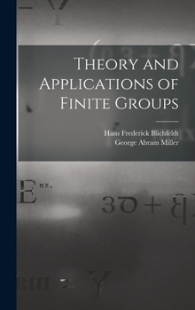 Hardcover Theory and Applications of Finite Groups Book