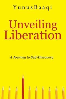 Paperback Unveiling Liberation: A Journey to Self-Discovery Book