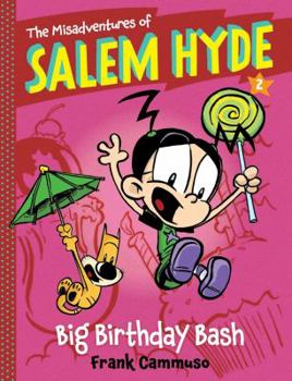 Hardcover The Misadventures of Salem Hyde, Book 2: Big Birthday Bash Book