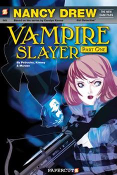 Vampire Slayer - Book #1 of the Nancy Drew: The New Case Files Graphic Novels