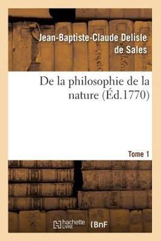 Paperback de la Philosophie de la Nature. Tome 1 (Éd.1770) [French] Book