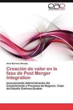 Paperback Creación de valor en la fase de Post Merger Integration [Spanish] Book