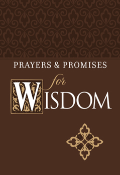 Prayers Promises for Wisdom book by Broadstreet Publishing Group LLC