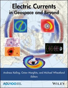 Hardcover Electric Currents in Geospace and Beyond Book