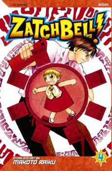 Zatch Bell!, Volume 4 (Zatch Bell) - Book #4 of the Zatch Bell!