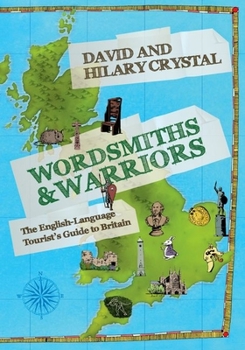 Paperback Wordsmiths & Warriors: The English-Language Tourist's Guide to Britain Book