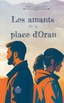 Paperback Les amants de la place d'Oran [French] Book