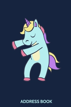 Paperback Address Book: Organizer and Notes with Alphabetical Tabs Unicorn Cover Book