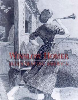 Hardcover Winslow Homer: Illustrating America Book