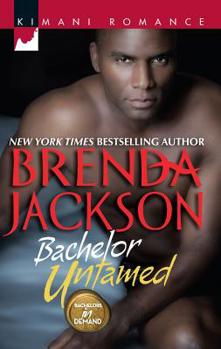 Bachelor Untamed - Book #1 of the Bachelors in Demand