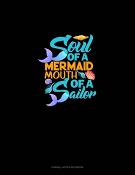 Paperback Soul Of A Mermaid Mouth Of A Sailor: Cornell Notes Notebook Book