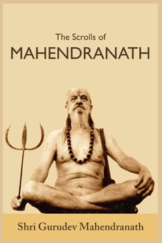 Paperback The Scrolls of Mahendranath Book