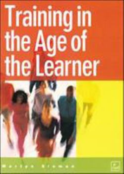 Paperback Training in the Age of the Learner Book