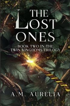 Paperback The Lost Ones (The Twin Kingdoms Trilogy) Book