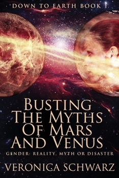 Paperback Busting The Myths Of Mars And Venus [Large Print] Book