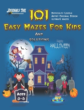 Paperback 101 Easy Mazes For Kids: SUPER KIDZ Brand. Children - Ages 3-5 (US Edition). Halloween custom art interior. 101 Puzzles with solutions - Easy t Book