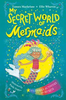 Paperback My Secret World of Mermaids Book