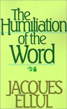 Paperback The Humiliation of the Word Book