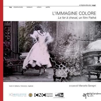 Paperback L'immagine colore. Le fer à cheval, un film Pathé [Italian] Book