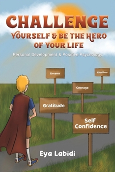Paperback Challenge Yourself & Be the Hero of your Life Book