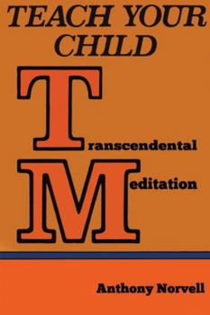 Paperback Teach Your Child Transcendental Meditation (TM) Book
