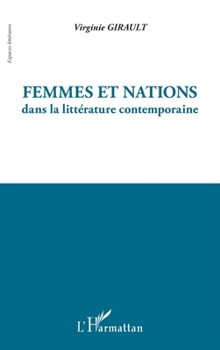 Paperback Femmes et nations dans la littérature contemporaine [French] Book