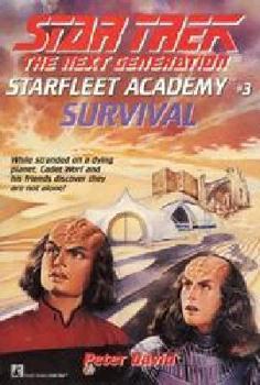 Survival (Star Trek - The Next Generation: Starfleet Academy) - Book #4 of the Star Trek: Starfleet Kadetten
