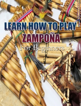 Paperback Learn How to Play Zampo?a: For Beginners Book