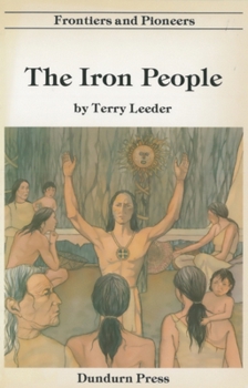 Paperback The Iron People (Frontiers and Pioneers, 1) Book