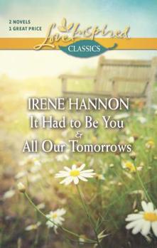 Mass Market Paperback It Had to Be You and All Our Tomorrows: An Anthology Book