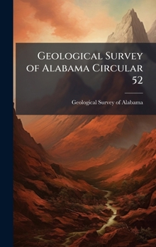 Hardcover Geological Survey of Alabama Circular 52 Book