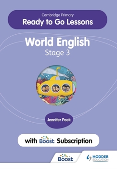 Paperback Cambridge Primary Ready to Go Lessons for World English 3 with Boost Subscription: Hodder Education Group Book