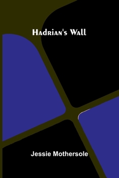 Paperback Hadrian'S Wall Book