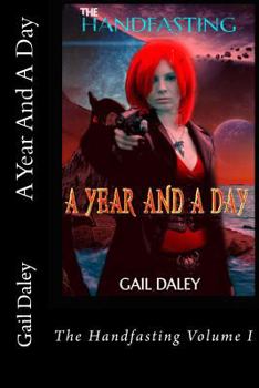 A Year And A Day: The Handfasting - Book 1 - Book #1 of the Handfasting