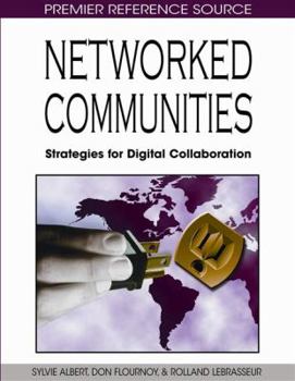 Hardcover Networked Communities: Strategies for Digital Collaboration Book