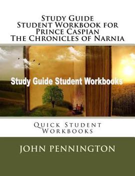 Paperback Study Guide Student Workbook for Prince Caspian The Chronicles of Narnia: Quick Student Workbooks Book