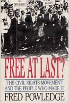 Hardcover Free at Last?: The Civil Rights Movement and the People Who Made It Book