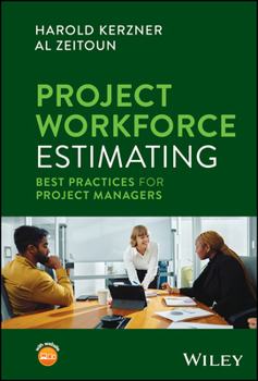 Hardcover Project Workforce Estimating: Best Practices for Project Managers Book