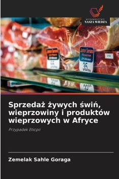 Sprzedaż żywych świń, wieprzowiny i produktów wieprzowych w Afryce
