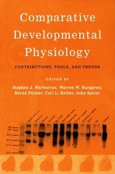 Paperback Comparative Developmental Physiology: Contributions, Tools, and Trends Book