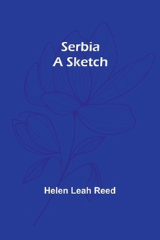 Paperback Serbia: A Sketch Book