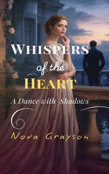 Paperback Whispers of the Heart: A Dance with Shadows Book