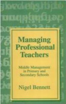 Paperback Managing Professional Teachers: Middle Management in Primary and Secondary Schools Book