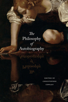 Hardcover The Philosophy of Autobiography Book