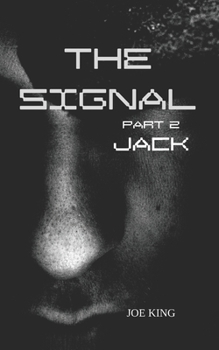 The Signal. #2 - Book #2 of the Signal